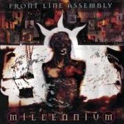 Der musikalische text LIQUID SEPARATION von FRONT LINE ASSEMBLY ist auch in dem Album vorhanden Millennium