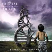 Der musikalische text WATERFRONT DANCECLUB von FUNERAL FOR A FRIEND ist auch in dem Album vorhanden Memory and humanity (2008)