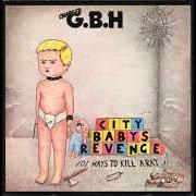 Der musikalische text DIPLOMATIC IMMUNITY von G.B.H. ist auch in dem Album vorhanden City baby's revenge (1983)