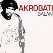 Der musikalische text ALWAYS BET ON AK von AKROBATIK ist auch in dem Album vorhanden Balance (2003)
