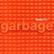 Der musikalische text DUMB von GARBAGE ist auch in dem Album vorhanden Version 2.0 (1998)