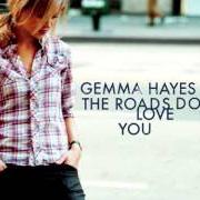 Der musikalische text PULL ME IN von GEMMA HAYES ist auch in dem Album vorhanden The roads don't love you (2005)