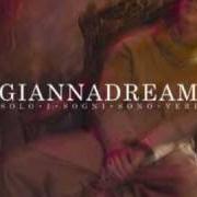 Der musikalische text SOGNO von GIANNA NANNINI ist auch in dem Album vorhanden Giannadream - solo i sogni sono veri (2009)