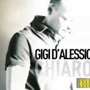 Der musikalische text SONO SOLO FATTI MIEI von GIGI D'ALESSIO ist auch in dem Album vorhanden Chiaro (2012)
