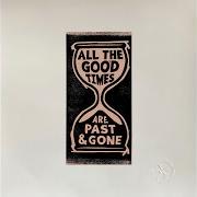 Der musikalische text FLY AROUND MY PRETTY LITTLE MISS von GILLIAN WELCH ist auch in dem Album vorhanden All the good times (2020)