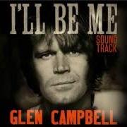 Der musikalische text A BETTER PLACE von GLEN CAMPBELL ist auch in dem Album vorhanden I'll be me (2015)