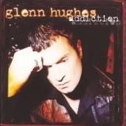 Der musikalische text MADELEINE von GLENN HUGHES ist auch in dem Album vorhanden Addiction (1996)
