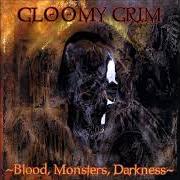 Der musikalische text THE SUMMONING von GLOOMY GRIM ist auch in dem Album vorhanden Blood, monsters, darkness (1998)