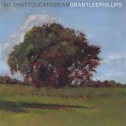 Der musikalische text CANNOT TRUST THE GROUND von GRANT LEE PHILLIPS ist auch in dem Album vorhanden All that you can dream (2022)
