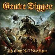 Der musikalische text DAYS OF REVENGE von GRAVE DIGGER ist auch in dem Album vorhanden The clans will rise again (2010)