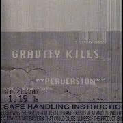 Der musikalische text CRASHING von GRAVITY KILLS ist auch in dem Album vorhanden Perversion (1998)