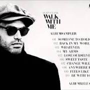 Der musikalische text SOMEONE TO HOLD von ALAIN CLARK ist auch in dem Album vorhanden Walk with me (2014)