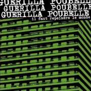 Der musikalische text MORT A L'HOPITAL von GUERILLA POUBELLE ist auch in dem Album vorhanden Il faut repeindre le monde... en noir (2005)