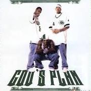 Der musikalische text GANGSTA'D UP von G-UNIT ist auch in dem Album vorhanden God's plan (2006)