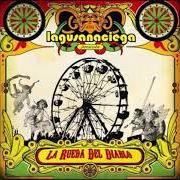 Der musikalische text ALMUERZO AL DESNUDO von LA GUSANA CIEGA ist auch in dem Album vorhanden La rueda del diablo (2006)