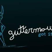 Der musikalische text SHITTY SITUATION von GUTTERMOUTH ist auch in dem Album vorhanden Got it made (2016)