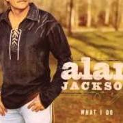 Der musikalische text TOO MUCH OF A GOOD THING (IS A GOOD THING) von ALAN JACKSON ist auch in dem Album vorhanden What i do (2004)