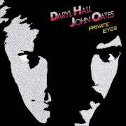 Der musikalische text UNGUARDED MINUTE von HALL & OATES ist auch in dem Album vorhanden Private eyes (1981)