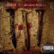 Der musikalische text MY DRINKIN PROBLEM von HANK WILLIAMS III ist auch in dem Album vorhanden Straight to hell (2006)