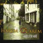 Der musikalische text SEE SAW von HAREM SCAREM ist auch in dem Album vorhanden Weight of the world (2002)