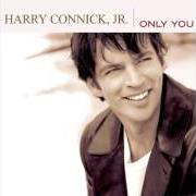 Der musikalische text MORE von HARRY CONNICK JR. ist auch in dem Album vorhanden Only you (2004)