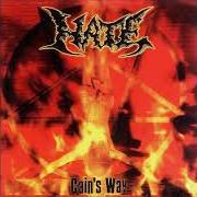 Der musikalische text FROM CAIN TO CADMON von HATE ist auch in dem Album vorhanden Cain's way (2002)