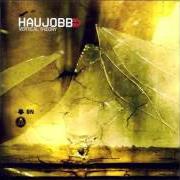 Der musikalische text S.ADOW von HAUJOBB ist auch in dem Album vorhanden Vertical theory (2003)