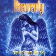 Der musikalische text COMING FROM THE SKY von HEAVENLY ist auch in dem Album vorhanden Coming from the sky (2000)