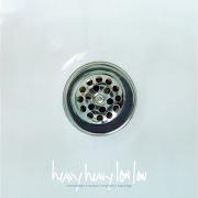 Der musikalische text MALL-NUTRITION von HEAVY HEAVY LOW LOW ist auch in dem Album vorhanden Everything's watched, everyone's watching (2006)