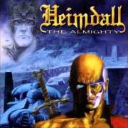 Der musikalische text GODHALL von HEIMDALL ist auch in dem Album vorhanden The almighty (2002)