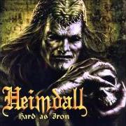 Der musikalische text THE EMPEROR von HEIMDALL ist auch in dem Album vorhanden Hard as iron (2004)