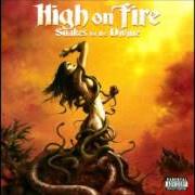 Der musikalische text FIRE, FLOOD AND PLAGUE von HIGH ON FIRE ist auch in dem Album vorhanden Snakes for the divine (2010)