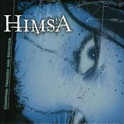 Der musikalische text DOMINION von HIMSA ist auch in dem Album vorhanden Courting tragedy and disaster (2003)