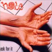 Der musikalische text PALE BLUE EYES von HOLE ist auch in dem Album vorhanden Ask for it (1995)