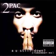 Der musikalische text 16 ON DEATH ROW von 2PAC ist auch in dem Album vorhanden R u still down? (remember me) (1997)