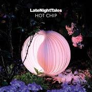 Der musikalische text HEY MOLOKO von HOT CHIP ist auch in dem Album vorhanden Late night tales: hot chip (2020)