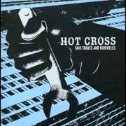 Der musikalische text THROW COLLARS TO THE WIND von HOT CROSS ist auch in dem Album vorhanden Fair trades & farewells - ep (2004)