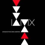 Der musikalische text YOU CAN BE HAPPY von IAMX ist auch in dem Album vorhanden Kingdom of welcome addiction (2009)