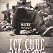 Der musikalische text HOOD ROBBIN von ICE CUBE ist auch in dem Album vorhanden I am the west (2010)