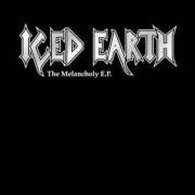 Der musikalische text I DIED FOR YOU von ICED EARTH ist auch in dem Album vorhanden The melancholy (1999)