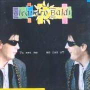 Der musikalische text SOLI AL BAR von ALEANDRO BALDI ist auch in dem Album vorhanden Tu sei me (1996)