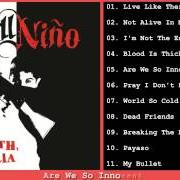 Der musikalische text DEAD FRIENDS von ILL NIÑO ist auch in dem Album vorhanden Till death, la familia (2014)