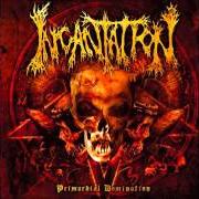 Der musikalische text THE FALLEN PRIEST von INCANTATION ist auch in dem Album vorhanden Primordial domination (2006)