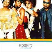 Der musikalische text BYRD PLAYS von INCOGNITO ist auch in dem Album vorhanden Who needs love (2003)