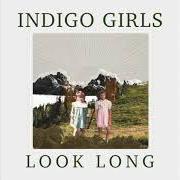 Der musikalische text HOWL AT THE MOON von INDIGO GIRLS ist auch in dem Album vorhanden Look long (2020)