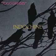 Der musikalische text IL Y A UN RISQUE (LE MEPRIS) von INDOCHINE ist auch in dem Album vorhanden 7000 danses (1987)