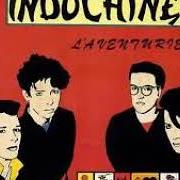 Der musikalische text INDOCHINE (LES 7 JOURS DE PEKIN) von INDOCHINE ist auch in dem Album vorhanden L'aventurier (1982)