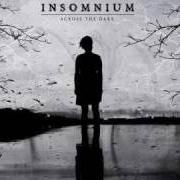 Der musikalische text INTO THE EVERNIGHT von INSOMNIUM ist auch in dem Album vorhanden Across the dark (2009)