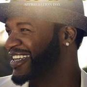 Der musikalische text PUSSY APPRECIATION DAY von JAHEIM ist auch in dem Album vorhanden Appreciation day (2013)