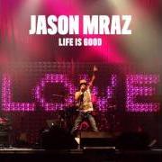 Der musikalische text FREEDOM SONG von JASON MRAZ ist auch in dem Album vorhanden Life is good (2010)